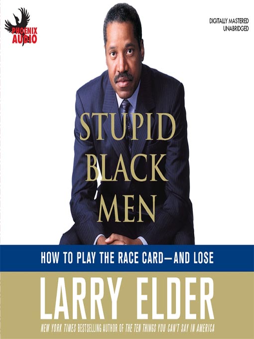 Détails du titre pour Stupid Black Men par Larry Elder - Disponible